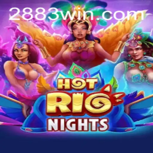 HotRioNights: A Aventura inebriante que está conquistando 283win